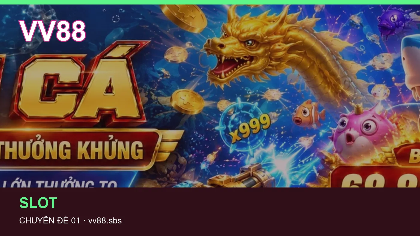 Trải nghiệm Slot trên điện thoại cùng cẩm nang VV88